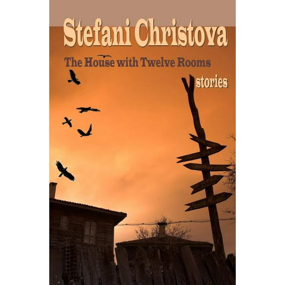 The House with Twelve Rooms : stories (Paperback)