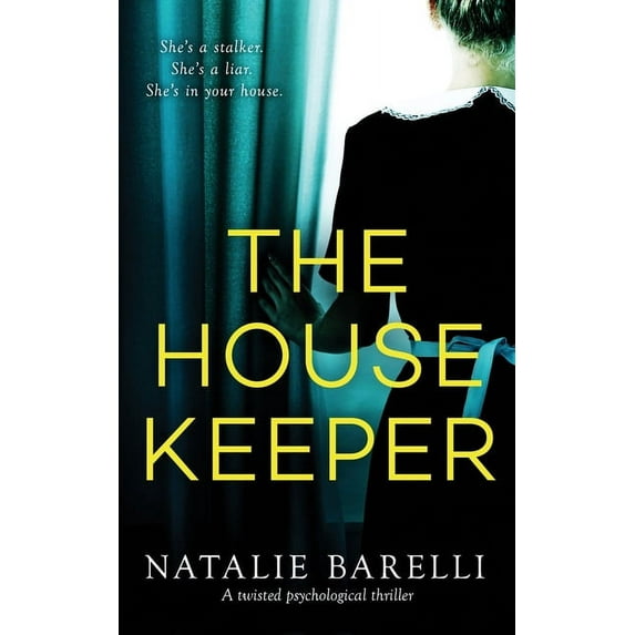 The Housekeeper: A Twisted Psychological Thriller by Natalie Barelli (Paperback), Mystery & Suspense, English