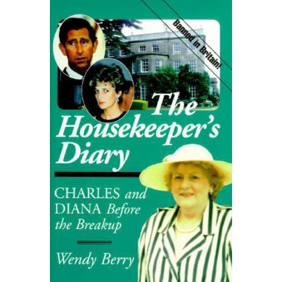 The Housekeeper's Diary: Charles and Diana Before the Breakup (Hardcover) by Wendell Berry
