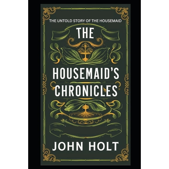 The Housemaid's Chronicles, (Paperback)