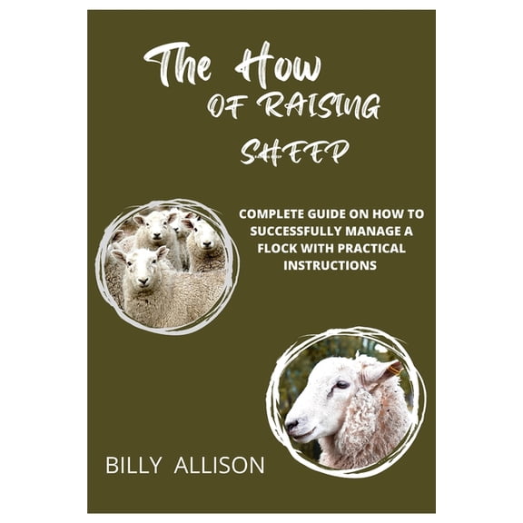 The How of Raising Sheep, (Paperback)