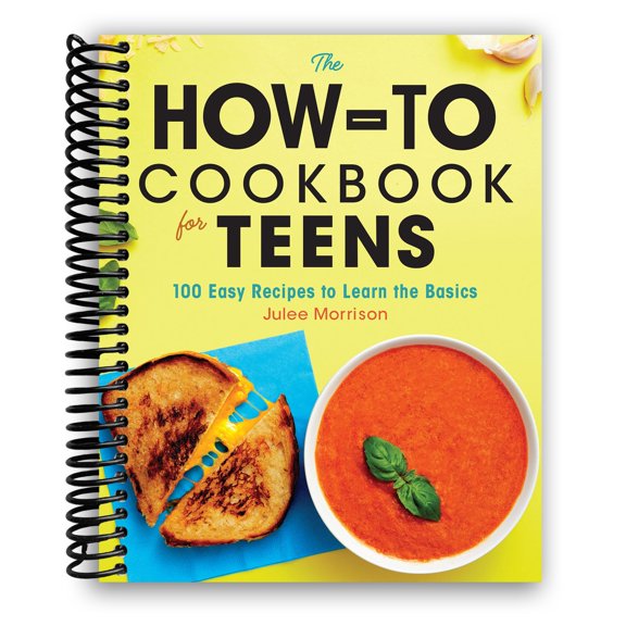The How-To Cookbook for Teens, Book, Spiral-Bound