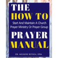 thumbnail image 1 of The How to Prayer Manual, (Paperback), 1 of 1