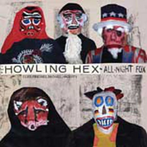 The Howling Hex - All-Night Fox - Alternative - CD