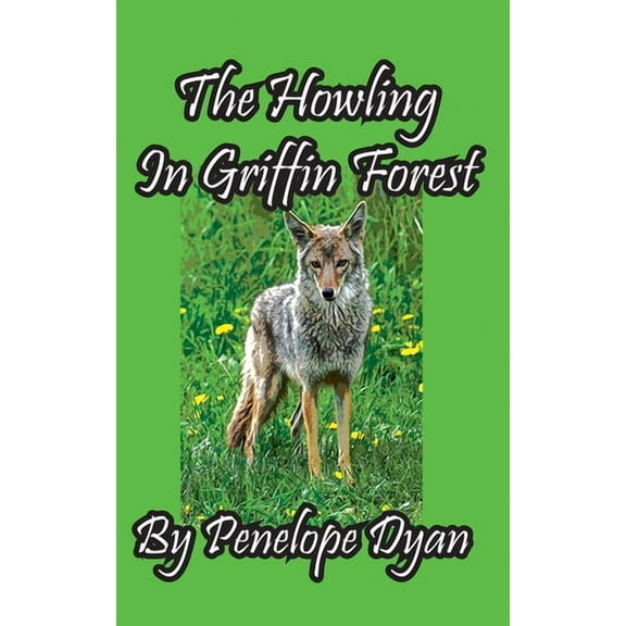 The Howling In Griffin Forest, (Hardcover)