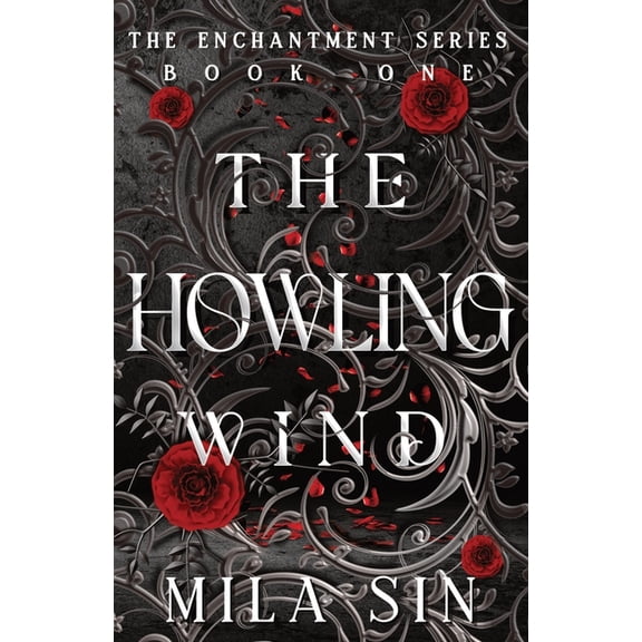 The Howling Wind: The Enchantment Series Book One (Paperback) by Mila Sin