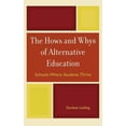 thumbnail image 1 of The Hows and Whys of Alternative Education: Schools Where Students Thrive, (Hardcover), 1 of 1