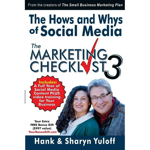 The Hows and Whys of Social Media: - The Marketing Checklist 3 Paperback 0986088862 9780986088865 Hank and Sharyn Yuloff