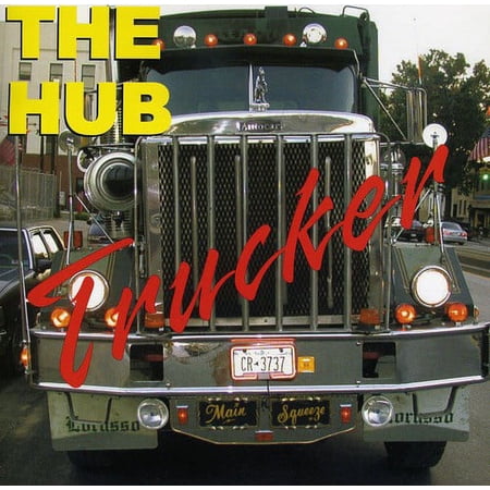 The Hub - Trucker - Music & Performance - CD