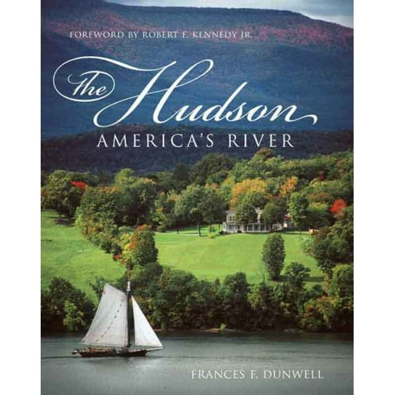 Pre-Owned The Hudson: America's River (Paperback) 0231136412 9780231136419