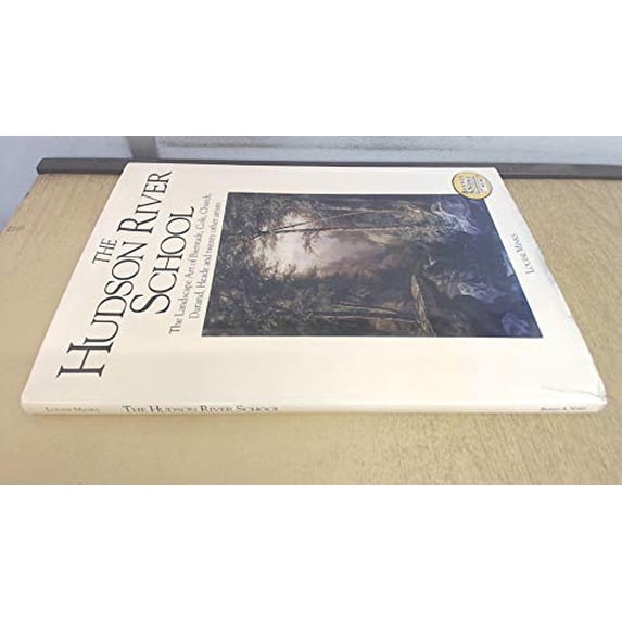 Pre-Owned The Hudson River School: The Landscape Art of Bierstadt, Cole, Church, Durand, Heade and Twenty Other Artists, 9780760717110, 0760717117, Hardcover,