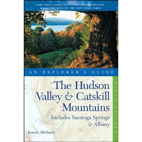 Pre-Owned Explorer's Guide the Hudson Valley & Catskill Mountains: The Hudson Valley & Catskill Mountains : Includes Saratoga Springs & Albany (Edition 6) (Paperback)