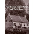 thumbnail image 1 of Pre-Owned The Hudson Valley Dutch and Their Houses (Paperback) 9780916346645, 1 of 1