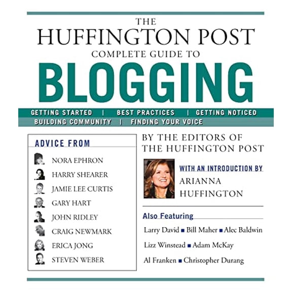 Pre-Owned The Huffington Post Complete Guide to Blogging (Paperback) 1439105006 9781439105009