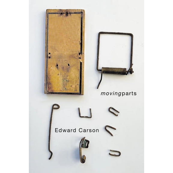 The Hugh MacLennan Poetry Series: movingparts (Series #77) (Paperback)