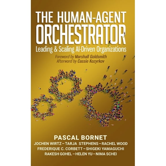 The Human-Agent Orchestrator, (Hardcover)