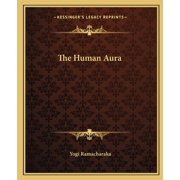The Human Aura, Paperback