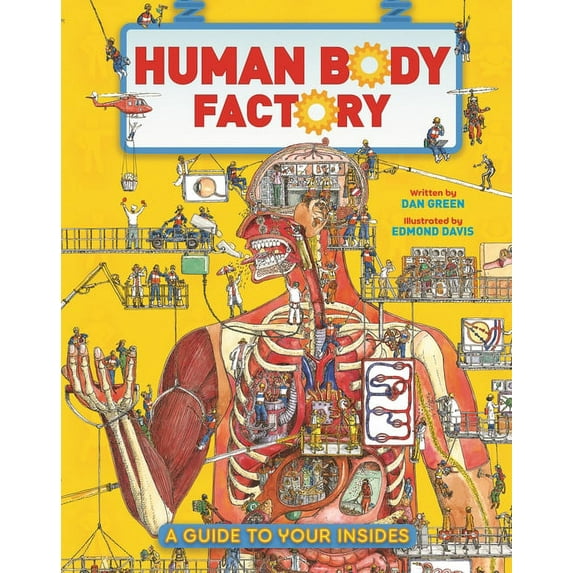 The Human Body Factory: A Guide to Your Insides, (Hardcover)