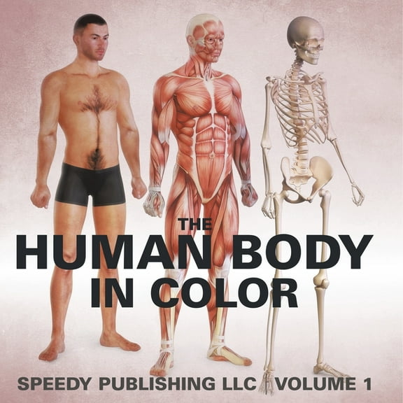 The Human Body In Color Volume 1, (Paperback)