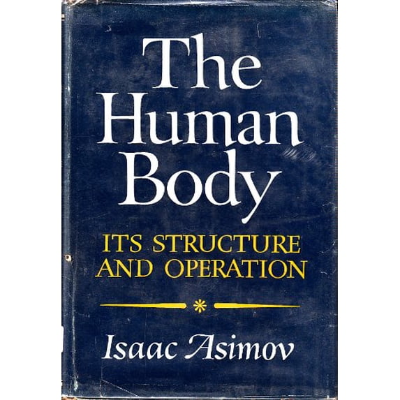 Pre-Owned The Human Body: Its Structure and Operation (Hardcover) 0395073502 9780395073506