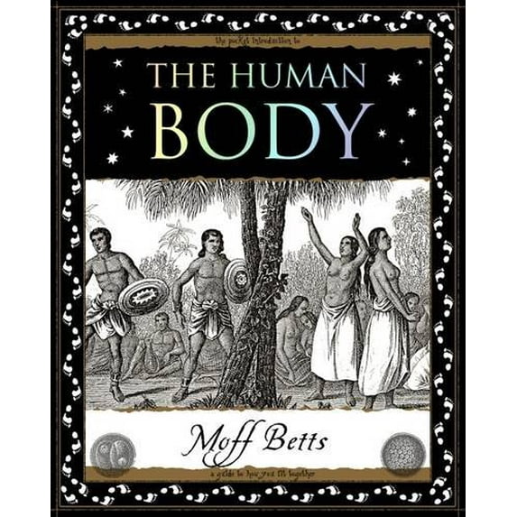 The Human Body (Paperback) by Moff Betts