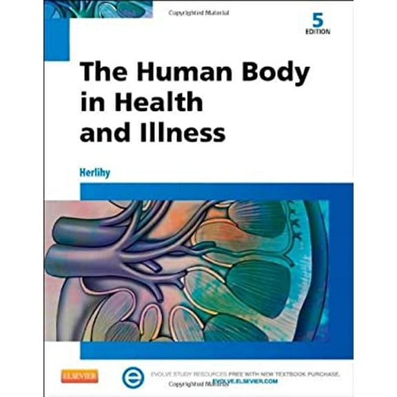 Pre-Owned The Human Body in Health and Illness (Paperback) 1455772348 9781455772346