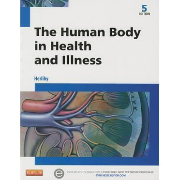 Pre-Owned The Human Body in Health and Illness (Paperback) 1455772348 9781455772346