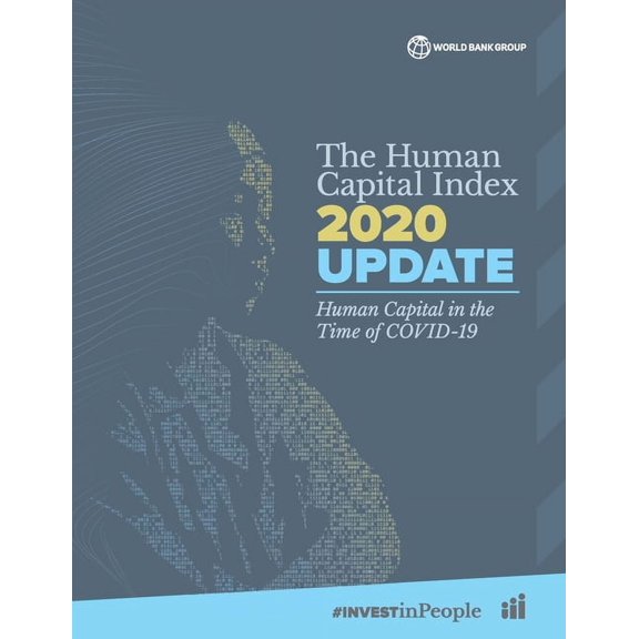 The Human Capital Index 2020 Update : Human Capital in the Time of COVID-19 (Paperback)