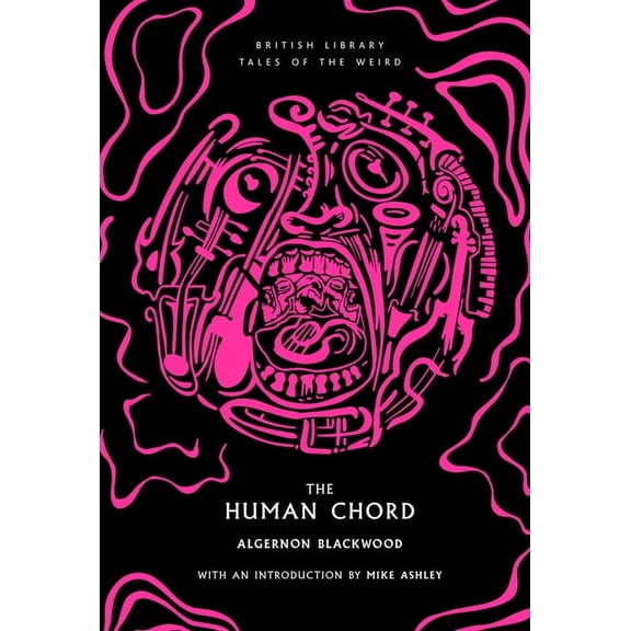 Tales of the Weird The Human Chord: Volume 51, (Paperback)