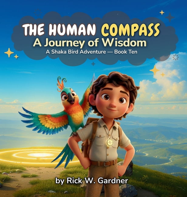 The Human Compass The Human Compass: A Journey of Wisdom, Book 10, (Hardcover)