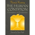 thumbnail image 1 of Pre-Owned The Human Condition: Contemplation and Transformation (Paperback) 0809138824 9780809138821, 1 of 1