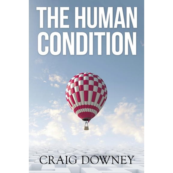The Human Condition, (Paperback)