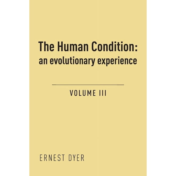The Human Condition (Volume 3) (Paperback)