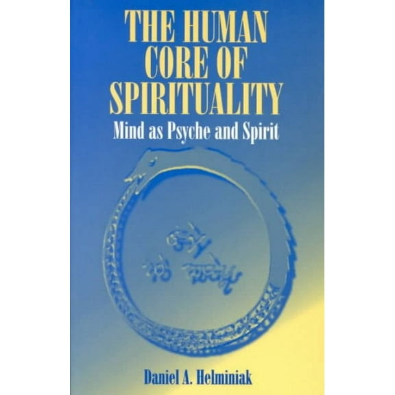The Human Core of Spirituality (Paperback)