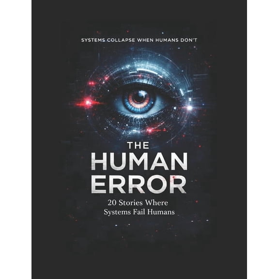 The Human Error: 20 Stories where system fails, (Paperback)