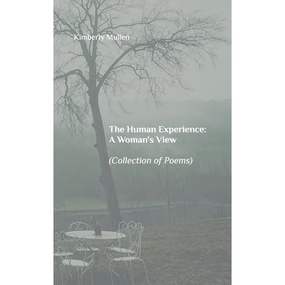 The Human Experience: A Woman's View, (Paperback)