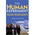 thumbnail image 1 of Pre-Owned The Human Experiment: Two Years and Twenty Minutes Inside Biosphere 2 (Hardcover) 156025775X 9781560257752, 1 of 1