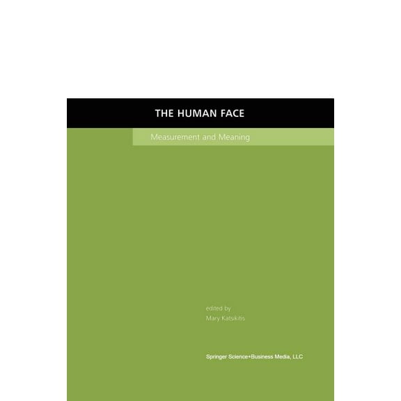 The Human Face: Measurement and Meaning, (Paperback)