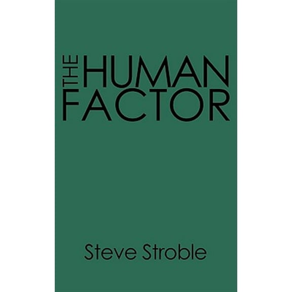 The Human Factor