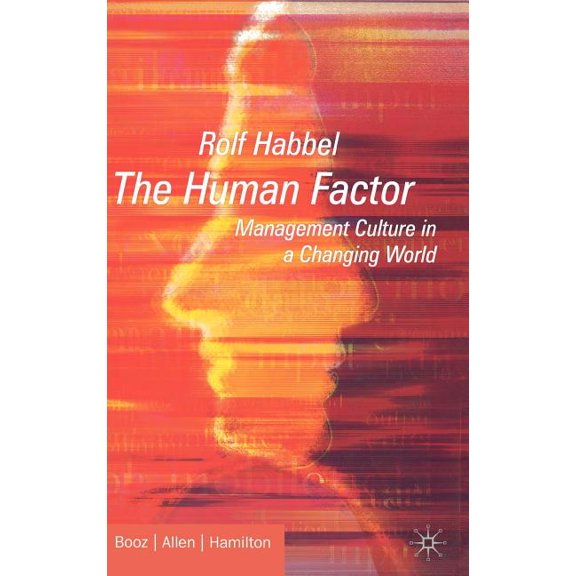 The Human Factor: Management Culture in a Changing World, (Hardcover)