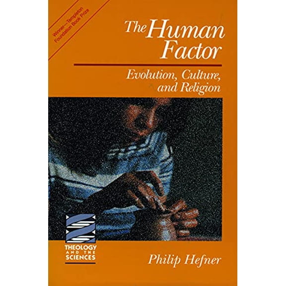 Pre-Owned The Human Factor (Paperback 9780800625795) by Philip Hefner