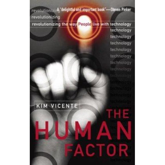 Pre-Owned The Human Factor: Revolutionizing the Way People Live with Technology (Hardcover) 0415970644 9780415970648