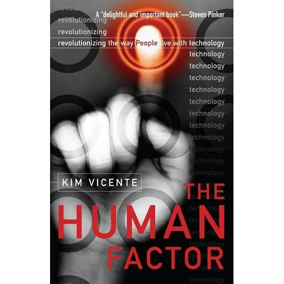 The Human Factor: Revolutionizing the Way People Live with Technology, (Paperback)