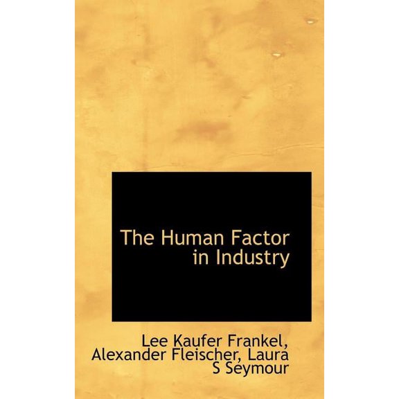 The Human Factor in Industry (Paperback)