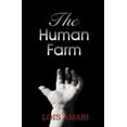thumbnail image 1 of The Human Farm (Paperback), 1 of 1