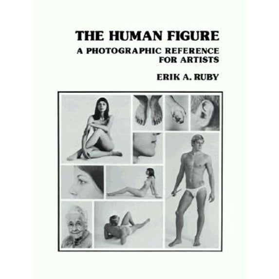 Pre-Owned The Human Figure: A Photographic Reference for Artists (Paperback) 0471289493 9780471289494