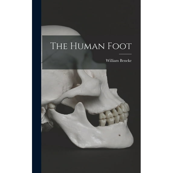 The Human Foot (Hardcover)