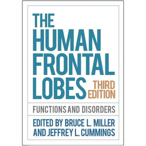 The Human Frontal Lobes : Functions and Disorders (Edition 3) (Hardcover)