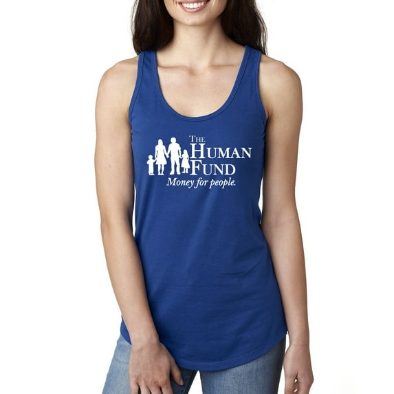The Human Fund Money for the People Pop Culture Ladies Racerback Tank Top, Royal, X-Large