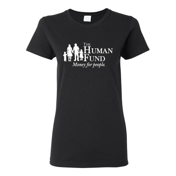The Human Fund Money for the People Pop Culture Womens Graphic T-Shirt, Black, Small